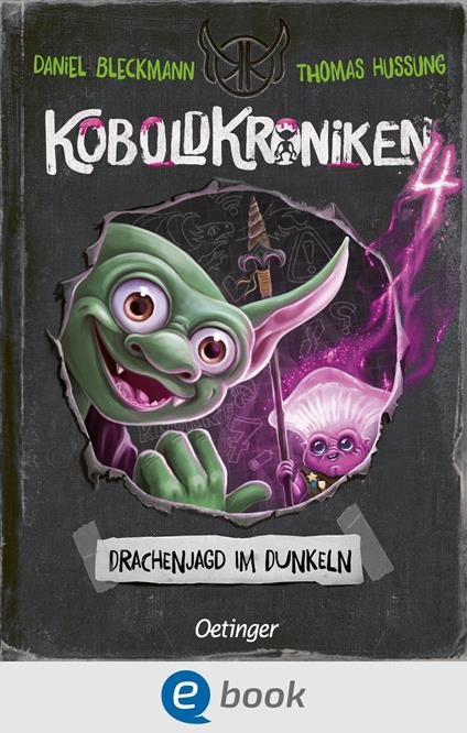 KoboldKroniken 4. Drachenjagd im Dunkeln - Daniel Bleckmann,Thomas Hussung - ebook