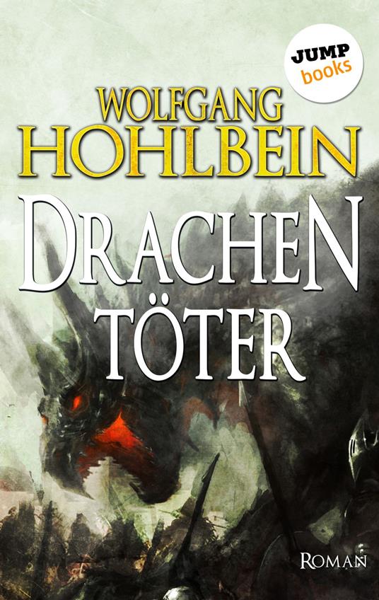 Der Drachentöter - Wolfgang Hohlbein - ebook