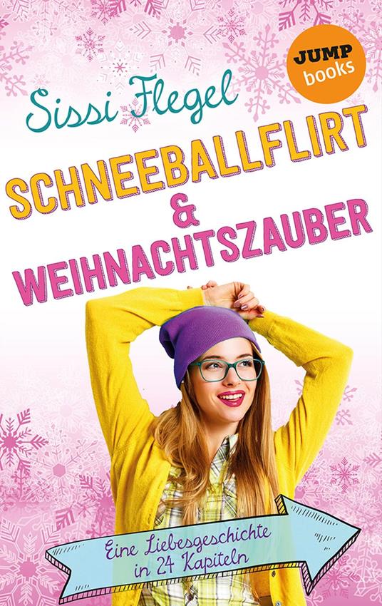 Schneeballflirt und Weihnachtszauber - Sissi Flegel - ebook