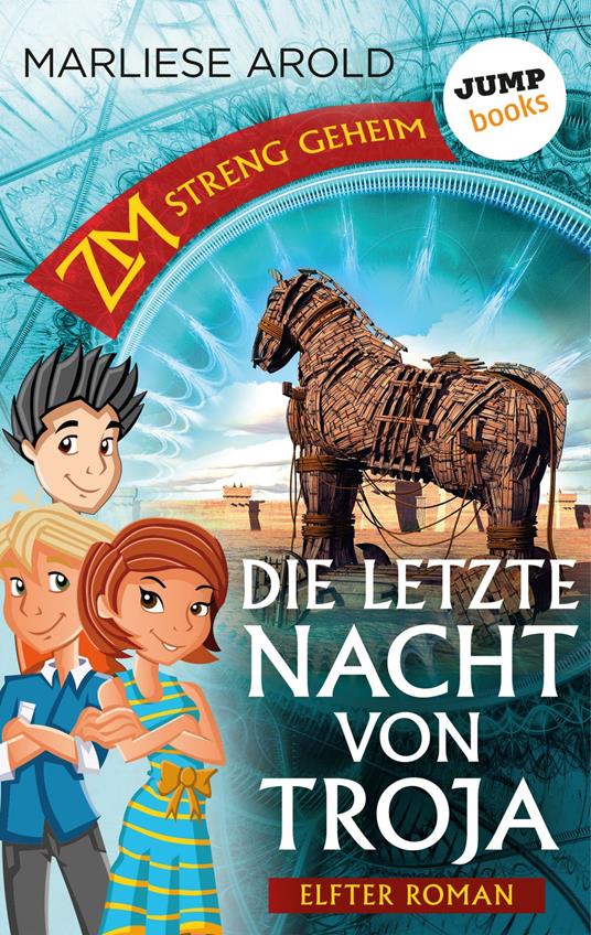 ZM - streng geheim: Elfter Roman - Die letzte Nacht von Troja - Marliese Arold - ebook