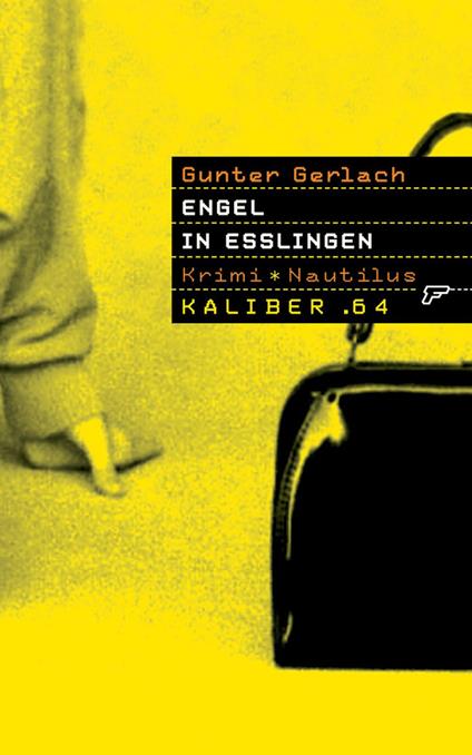 Kaliber .64: Engel in Esslingen