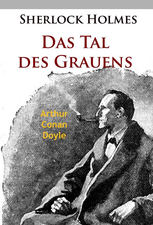 Sherlock Holmes - Das Tal des Grauens