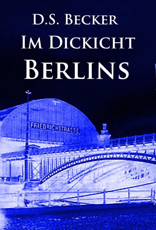 Im Dickicht Berlins