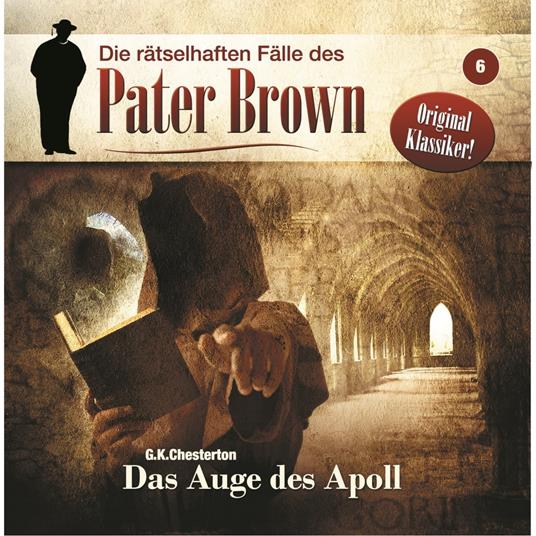 Die rätselhaften Fälle des Pater Brown, Folge 6: Das Auge des Apoll