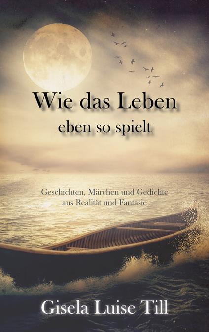 Wie das Leben eben so spielt