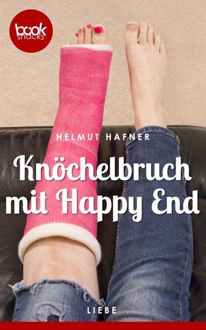 Knöchelbruch mit Happy End (Kurzgeschichte, Liebe)