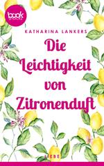 Die Leichtigkeit von Zitronenduft