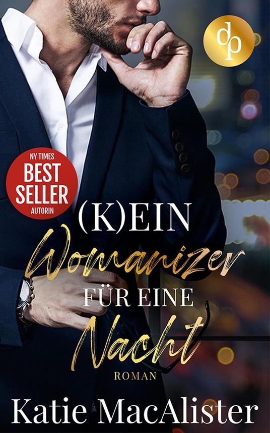 (K)ein Womanizer für eine Nacht