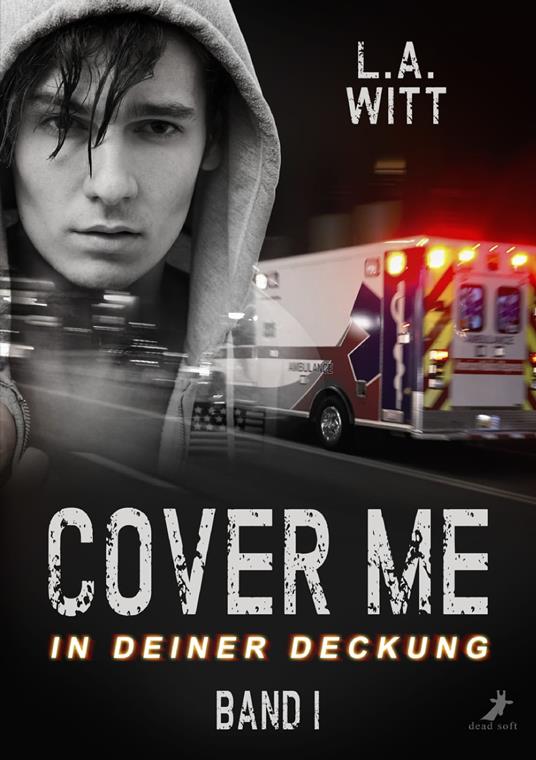 Cover me 1: In deiner Deckung