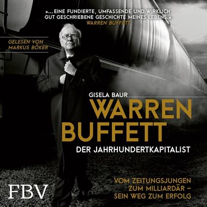 Warren Buffett – Der Jahrhundertkapitalist