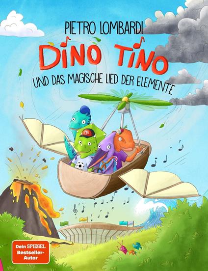 Dino Tino und das magische Lied der Elemente - Nicola Anker,Pietro Lombardi,Steffi Abt-Seitzer - ebook