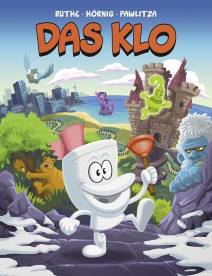 Das Klo - Haiko Hörnig,Ralph Ruthe,Marius Pawlitza - ebook