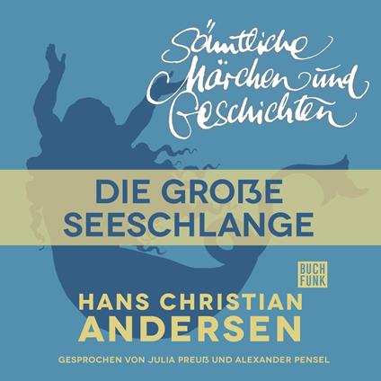 H. C. Andersen: Sämtliche Märchen und Geschichten, Die große Seeschlange