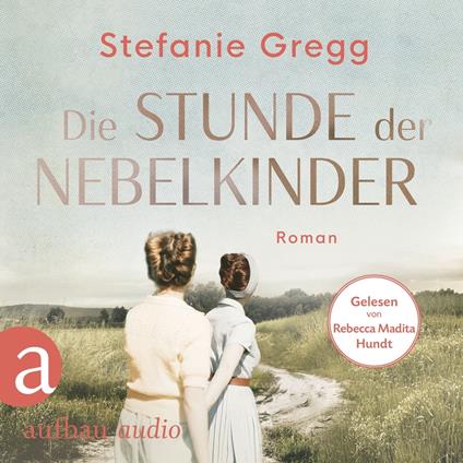 Die Stunde der Nebelkinder - Die Schatten des Krieges, Band 2 (Ungekürzt)