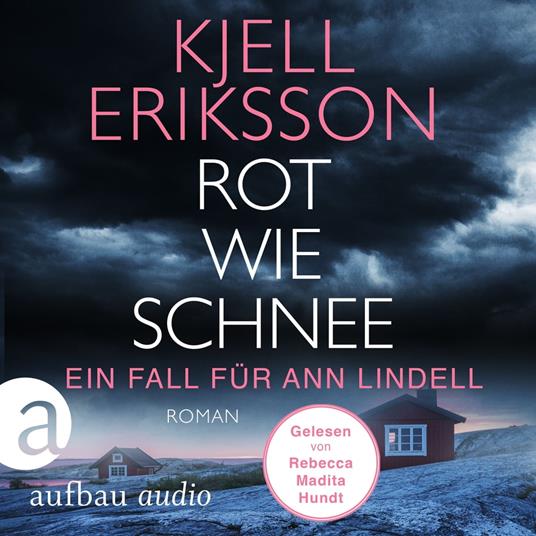 Rot wie Schnee - Ein Fall für Ann Lindell, Band 5 (Ungekürzt)