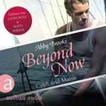 Beyond Now - Caleb und Maisie - Die Hutton Family, Band 3 (Ungekürzt)