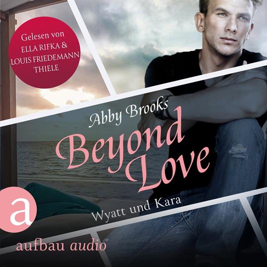 Beyond Love - Wyatt und Kara - Die Hutton Family, Band 2 (Ungekürzt)