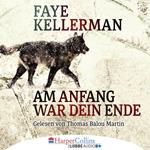 Am Anfang war dein Ende (Gekürzt)