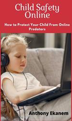 Child Safety Online