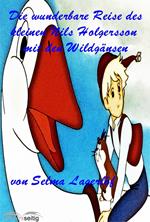 Die wunderbare Reise des kleinen Nils Holgersson mit den Wildgänsen