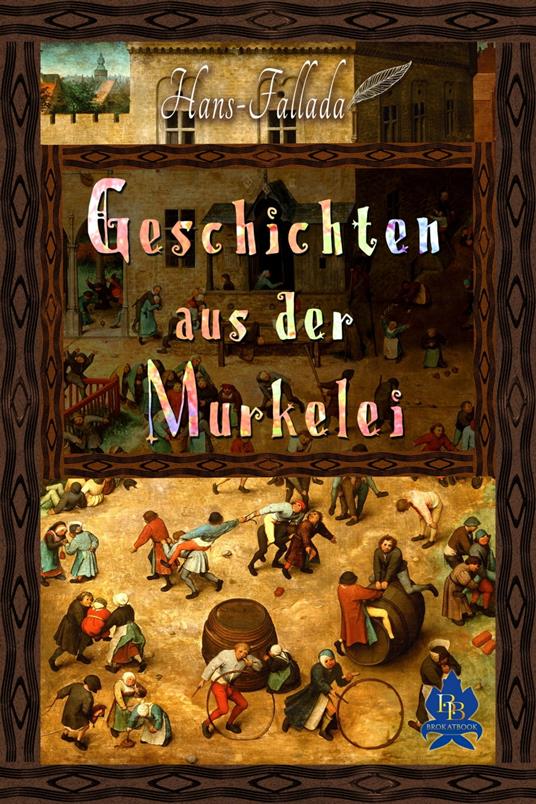 Geschichten aus der Murkelei