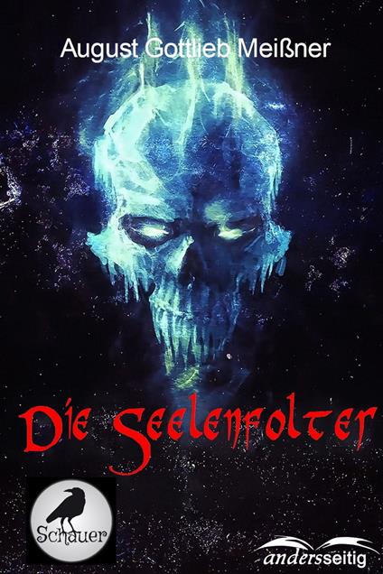 Die Seelenfolter - August Gottlieb Meißner - ebook