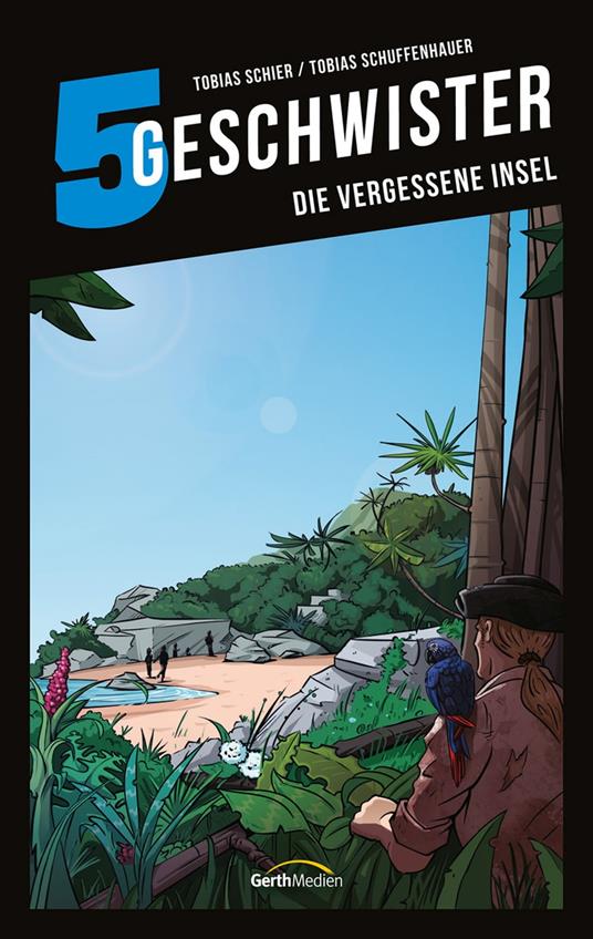 Die vergessene Insel - 5 Geschwister,Tobias Schier,Tobias Schuffenhauer - ebook