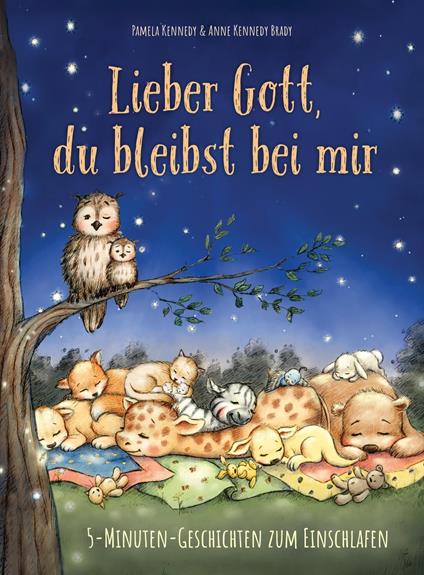 Lieber Gott, du bleibst bei mir - Anne Kennedy Brady,Pamela Kennedy,Valentina Jaskina - ebook