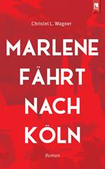 Marlene fährt nach Köln