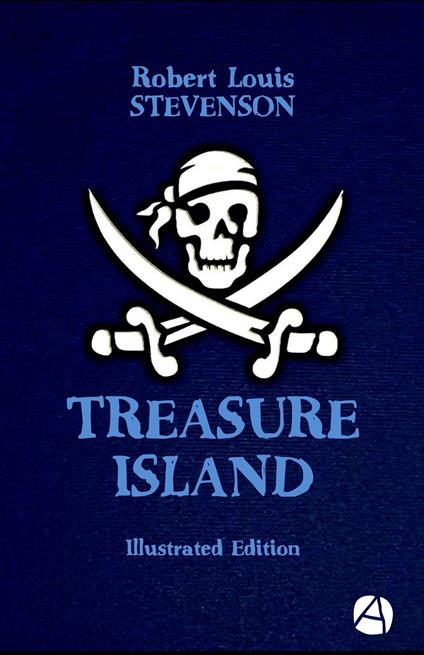 Treasure Island (Illustrated Edition) - Robert Louis Stevenson - ebook