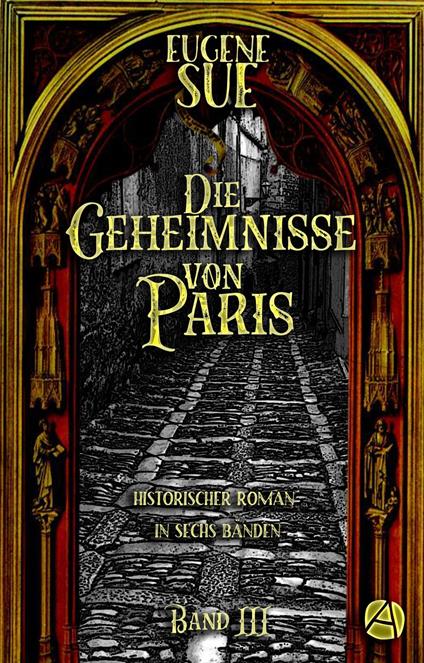 Die Geheimnisse von Paris. Band III