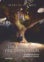 Die Hexe und der Zauberbaum