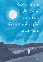 Als der Mond seine Unschuld verlor