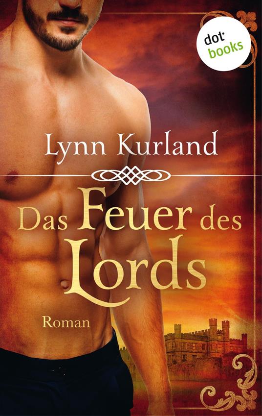 Das Feuer des Lords - Die DePiaget-Serie: Band 2