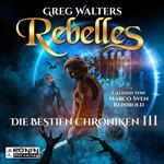 Rebelles - Die Bestien Chroniken, Band 3 (ungekürzt)