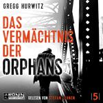 Das Vermächtnis der Orphans - Orphan X, Band 5 (ungekürzt)