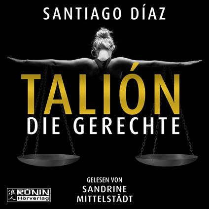 Talión - Die Gerechte (ungekürzt)