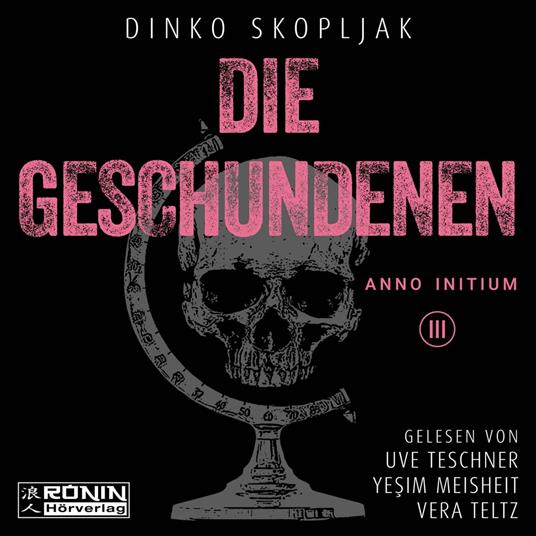 Die Geschundenen - Anno Initium, Band 3 (ungekürzt)