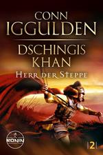 Dschingis Khan – Herr der Steppe