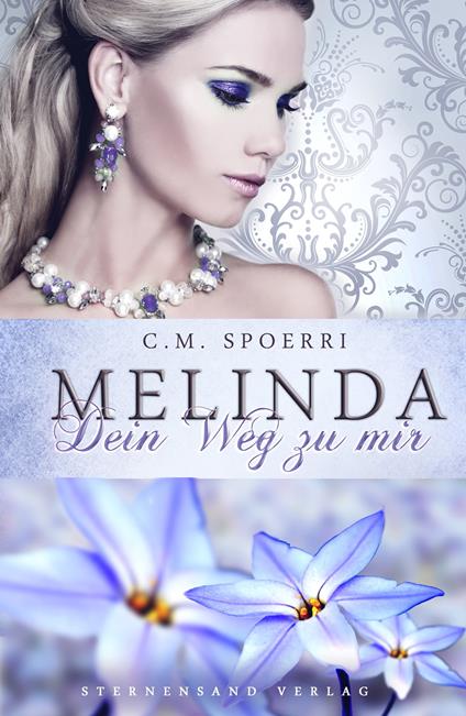 Melinda: Dein Weg zu mir - C. M. Spoerri - ebook