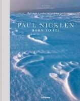 Born to Ice - Paul Nicklen - cover