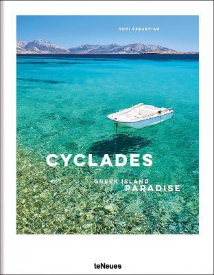 The Cyclades: Greek Island Paradise - Rudi Sebastian - cover