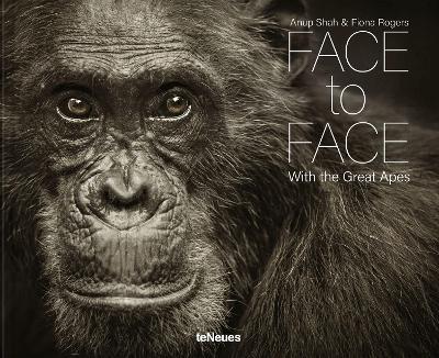 Face to Face: With the Great Apes - Anup Shah,Fiona Rogers - cover