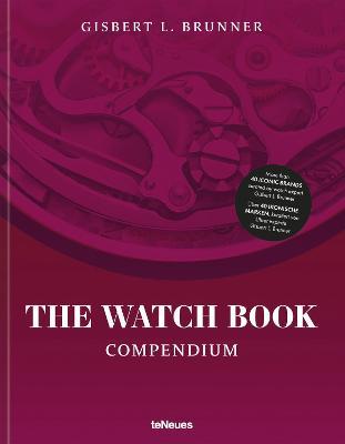 The Watch Book: Compendium - Revised Edition - Gisbert L. Brunner - cover