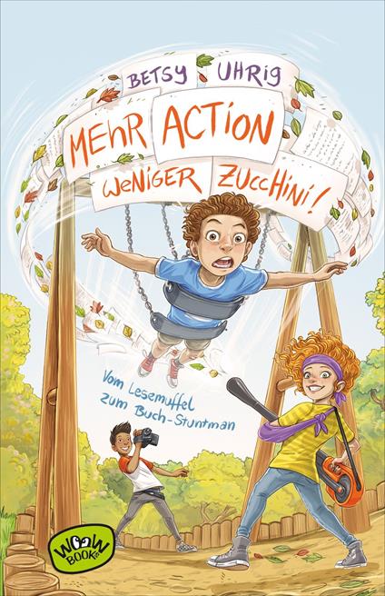 Mehr Action, weniger Zucchini - Betsy Uhrig,Susanne Just - ebook