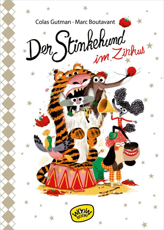 Der Stinkehund im Zirkus - Colas Gutman,Marc Boutavant,Julia Süßbrich - ebook