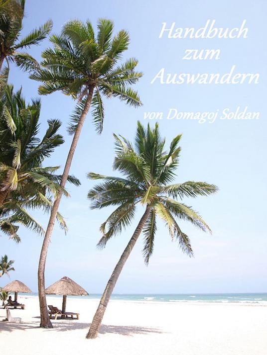 Handbuch zum Auswandern