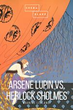 Arsene Lupin vs. Herlock Sholmes