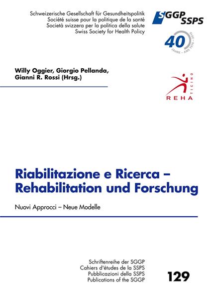 Riabilitazione e Ricerca - Rehabilitation und Forschung, Nouvi Approcci - Neue Modelle - Willy Oggier,Giorgio Pellanda,Gianni R. Rossi - ebook