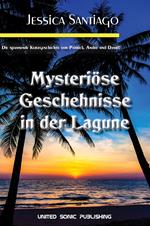 Mysteriöse Geschehnisse in der Lagune